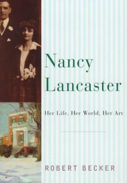 Nancy Lancaster: Her Life, Her World, Her Art cover