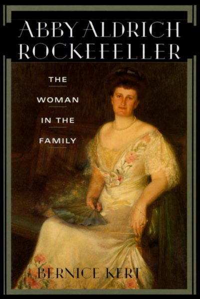 Abby Aldrich Rockefeller: The Woman in the Family cover