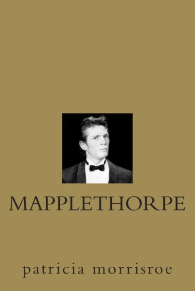 Mapplethorpe: A Biography cover