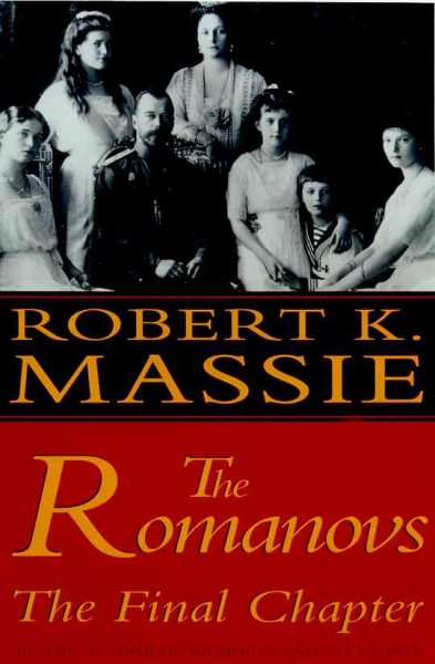 The Romanovs: The Final Chapter cover