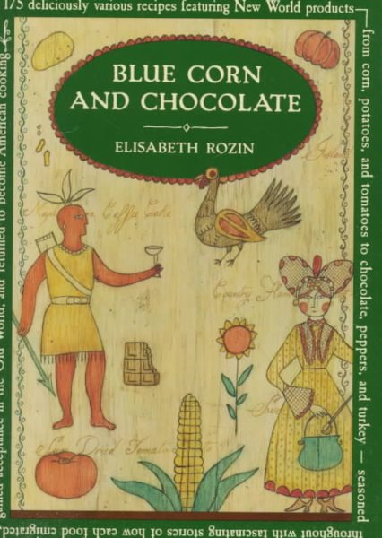 Blue Corn And Chocolate (Knopf Cooks American) cover
