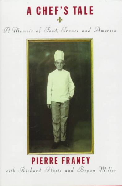 A Chef's Tale: A Memoir of Food, France and America cover