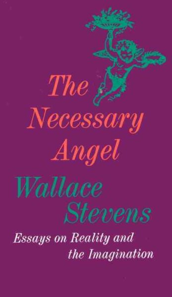 The Necessary Angel: Essays on Reality and the Imagination cover