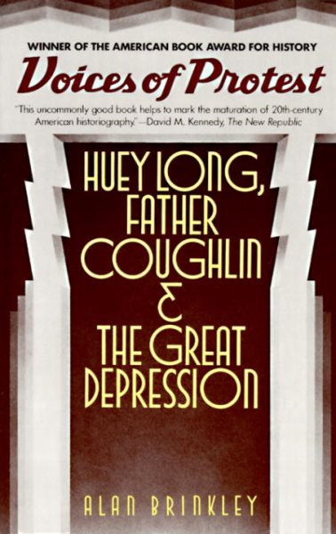 Voices of Protest: Huey Long, Father Coughlin, & the Great Depression cover