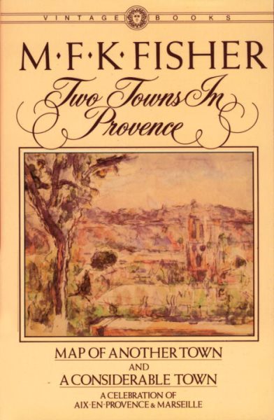 Two Towns in Provence: Map of Another Town and a Considerable Town cover