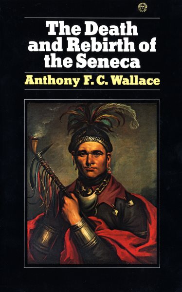 The Death and Rebirth of the Seneca cover