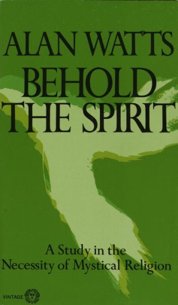 Behold the Spirit: A Study in the Necessity of Mystical Religion cover