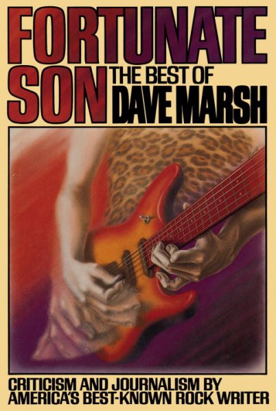 Fortunate Son: The Best of Dave Marsh cover