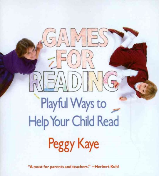 Games for Reading: Playful Ways to Help Your Child Read cover