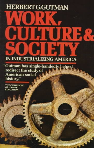 Work, Culture and Society in Industrializing America
