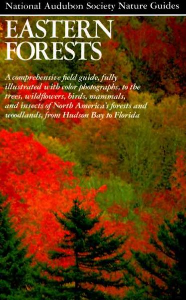 Eastern Forests (Audubon Society Nature Guides) cover