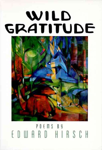 Wild Gratitude (The Knopf poetry series) cover