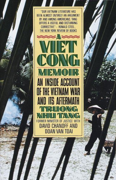 A Vietcong Memoir: An Inside Account of the Vietnam War and Its Aftermath cover