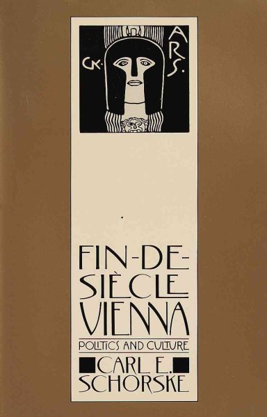 Fin-De-Siecle Vienna: Politics and Culture cover