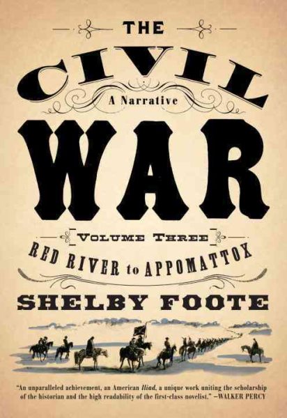 The Civil War: A Narrative: Volume 3: Red River to Appomattox (Vintage Civil War Library) cover