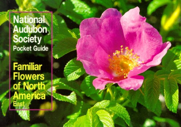 The Audubon Society Pocket Guides; Familiar Flowers of North America cover