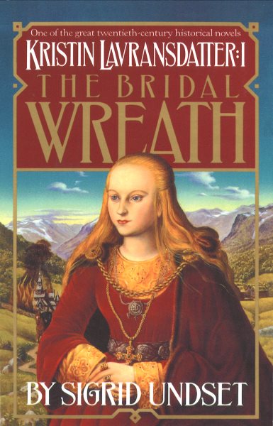 The Bridal Wreath: Kristin Lavransdatter, Vol.1 cover