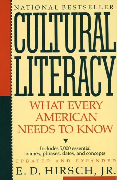 Cultural Literacy: What Every American Needs to Know cover