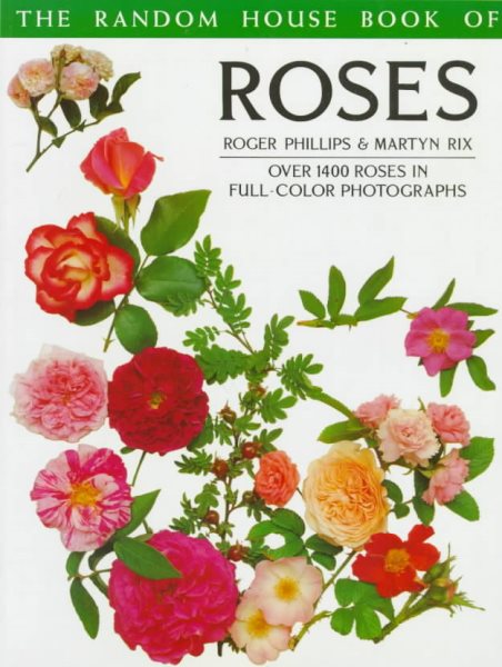 Random House Book of Roses (Random House Book of ... (Garden Plants)) cover