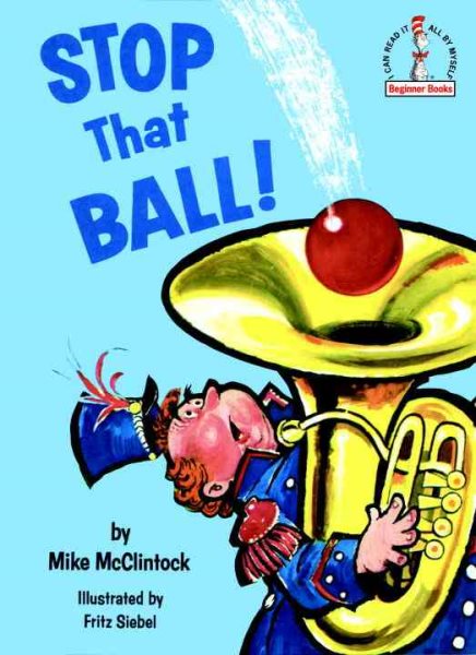 Stop that Ball! (Beginner Books) cover