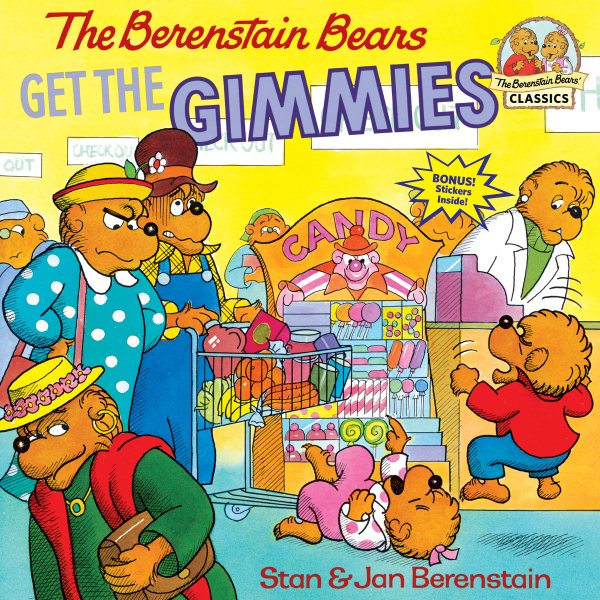 The Berenstain Bears Get the Gimmies cover
