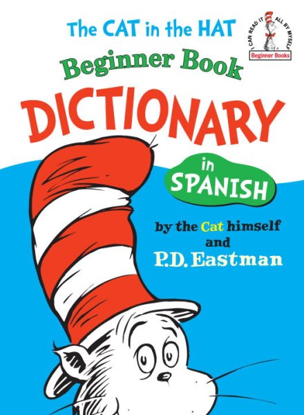 The Cat in the Hat Beginner Book Dictionary in Spanish (Beginner Books(R)) (Spanish Edition) cover