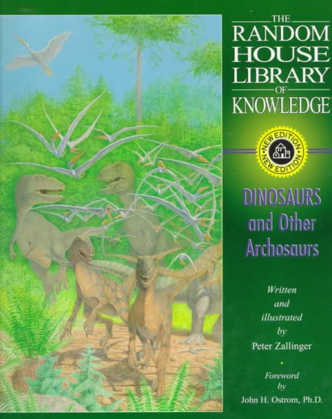 Dinosaurs and Other Archosaurs (Random House Lib Knowledge(TM)) cover