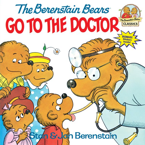 The Berenstain Bears Go to the Doctor (First Time Books) cover