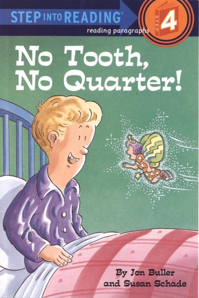 No Tooth, No Quarter! (Step into Reading)