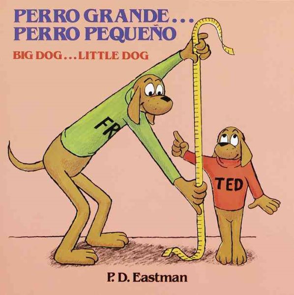 Perro grande... Perro pequeño / Big Dog... Little Dog (Spanish and English Edition) cover