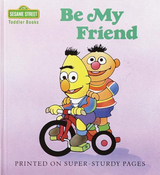 Be My Friend (Toddler Books) cover
