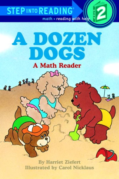 A Dozen Dogs: A Read-and-count Story (Step into Reading, a Step 2 Book)