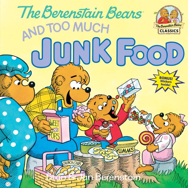 The Berenstain Bears & Too Much Junk Food cover