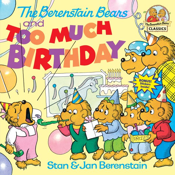 The Berenstain Bears and Too Much Birthday cover