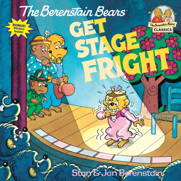 The Berenstain Bears Get Stage Fright cover