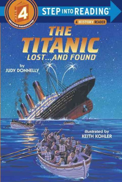 The Titanic: Lost and Found (Step-Into-Reading, Step 4) cover