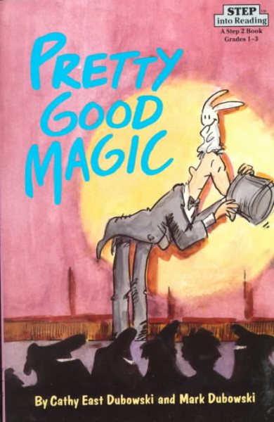 Pretty Good Magic (Step into Reading) cover