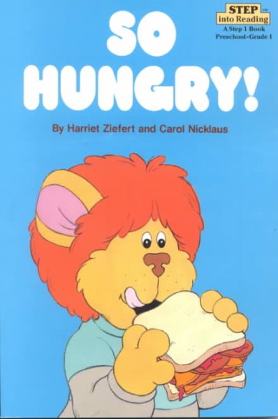 So Hungry! (Step into Reading) cover
