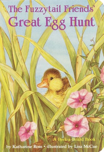 The Fuzzytail Friends' Great Egg Hunt (Peek-A-Board Books) cover