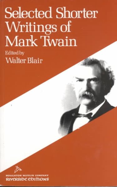 Selected Shorter Writings of Mark Twain (Riverside Editions, A58) cover