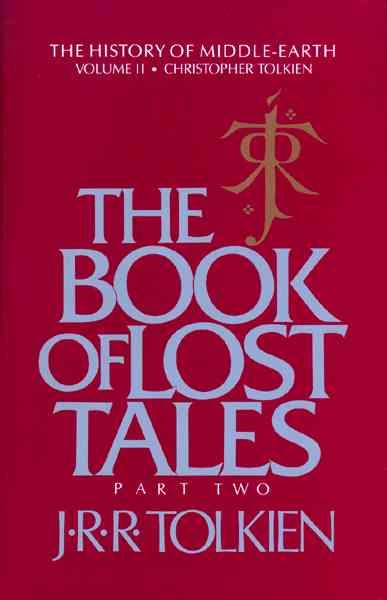 The Book of Lost Tales, Part II (History of Middle-earth) cover