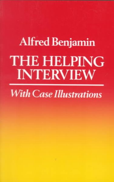 Helping Interview: With Case Illustrations