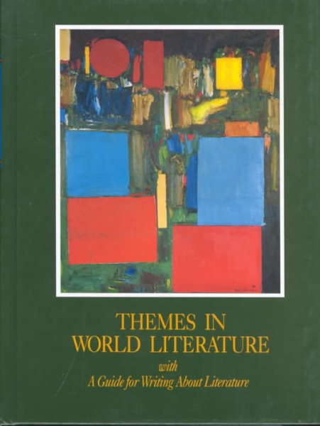 Themes in World Literature with A Guide to Writing About Literature cover