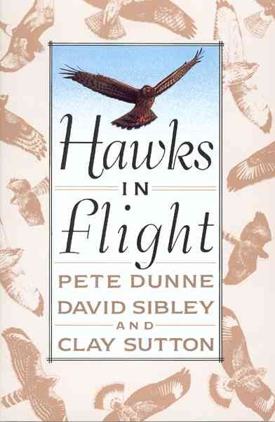 Hawks in Flight: The Flight Identification of North American Migrant Raptors cover