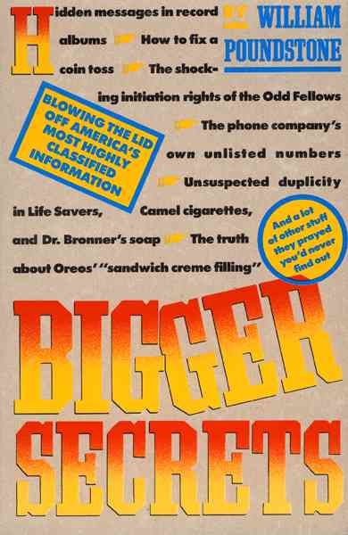 Bigger Secrets: More Than 125 Things They Prayed You'd Never Find Out cover