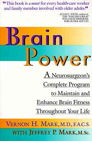 Brain Power: A Neurosurgeon's Complete Program to Maintain and Enhance Brain Fitness Throughout Your Life cover