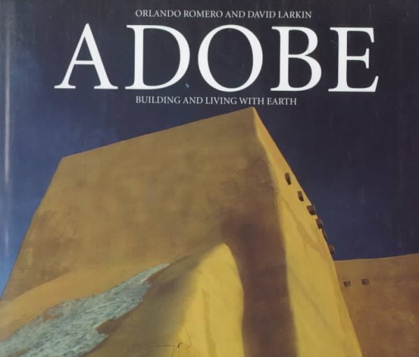 Adobe: Building and Living With Earth cover