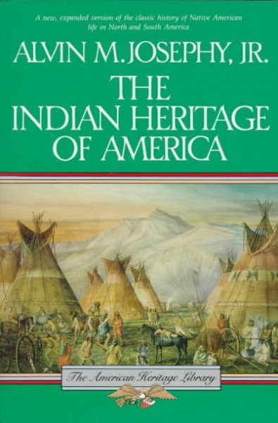 The Indian Heritage Of America (The American Heritage Library) cover