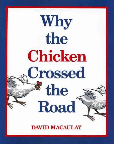 Why the Chicken Crossed the Road (Sandpiper books) cover