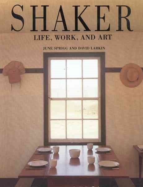 Shaker: Life, Work, and Art cover